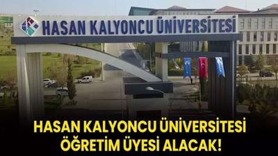 Hasan Kalyoncu �niversitesi ��retim �yesi alacak!