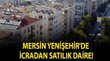 Mersin Yeni�ehir'de icradan sat�l�k daire!