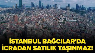 �stanbul Ba�c�lar'da icradan sat�l�k ta��nmaz!