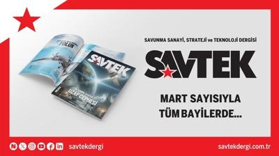 SAVTEK Dergi Mart say�s� ��kt�