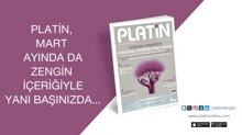 Platin Mart ay�nda da zengin i�eri�iyle yan�n�zda