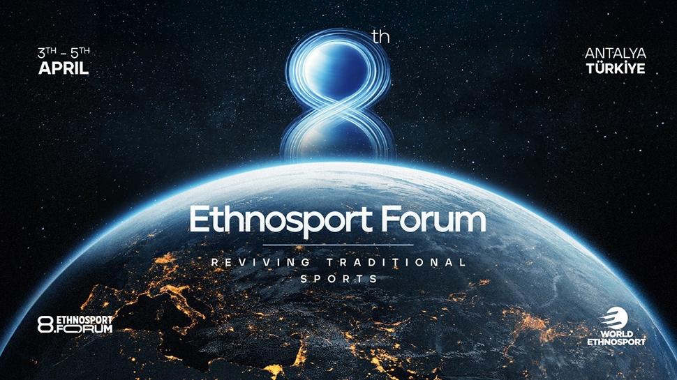 8. Etnospor Forumu Antalya'da ger�ekle�tirilecek