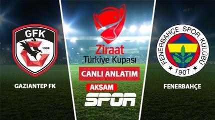 CANLI: Gaziantep FK - Fenerbah�e