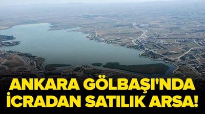 Ankara G�lba��'nda icradan sat�l�k arsa!