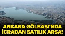 Ankara G�lba��'nda icradan sat�l�k arsa!