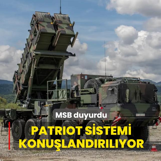 MSB: Malatya'da Patriot Sistemi konu�land�r�l�yor
