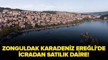 Zonguldak Karadeniz Ere�li'de icradan sat�l�k 3+1 daire!