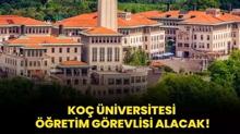 Ko� �niversitesi ��retim G�revlisi alacak!