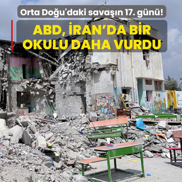 Orta Do�u'daki sava��n 17. g�n�! ABD, �ran'da bir okula daha sald�rd�