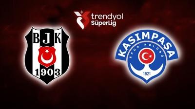Beşiktaş-Kasımpaşa maçı saat kaçta, hangi kanalda? Süper Lig BJK maçı ne zaman?