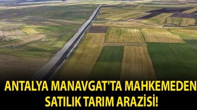 Antalya Manavgat'ta mahkemeden sat�l�k tar�m arazisi!