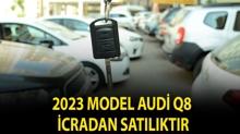 2023 model Audi Q8 icradan sat�l�kt�r