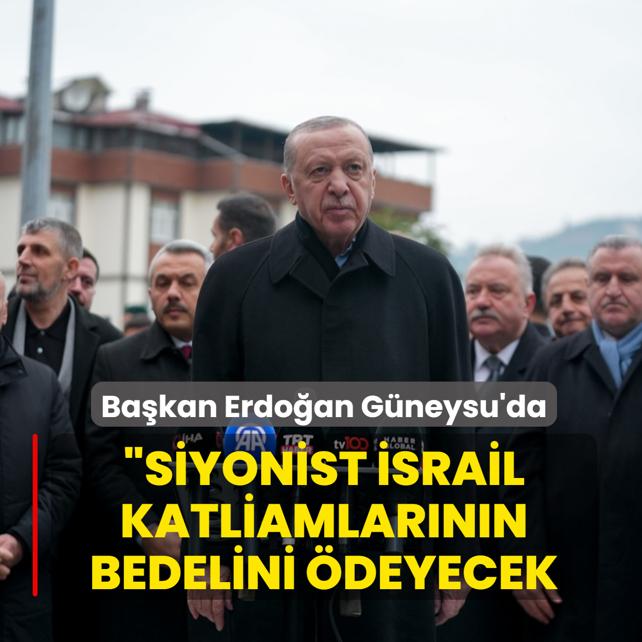Ba�kan Erdo�an'dan bayram namaz� sonras� �srail mesaj�: Katliamlar�n�n bedelini �deyecek