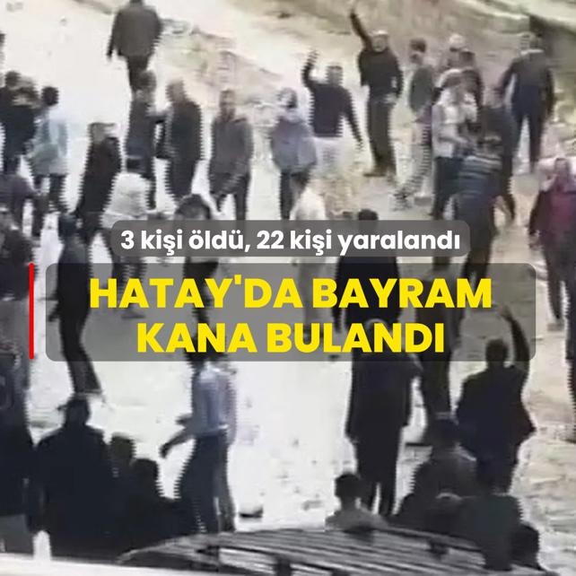 Bayram kana buland�! �ki ailenin kavgas�nda 3 ki�i �ld�, 22 ki�i yaraland�