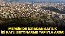 Mersin Mut'ta icradan sat�l�k iki katl� betonarme yap�yla arsa!