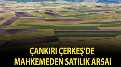 �ank�r� �erke�'de mahkemeden sat�l�k arsa!