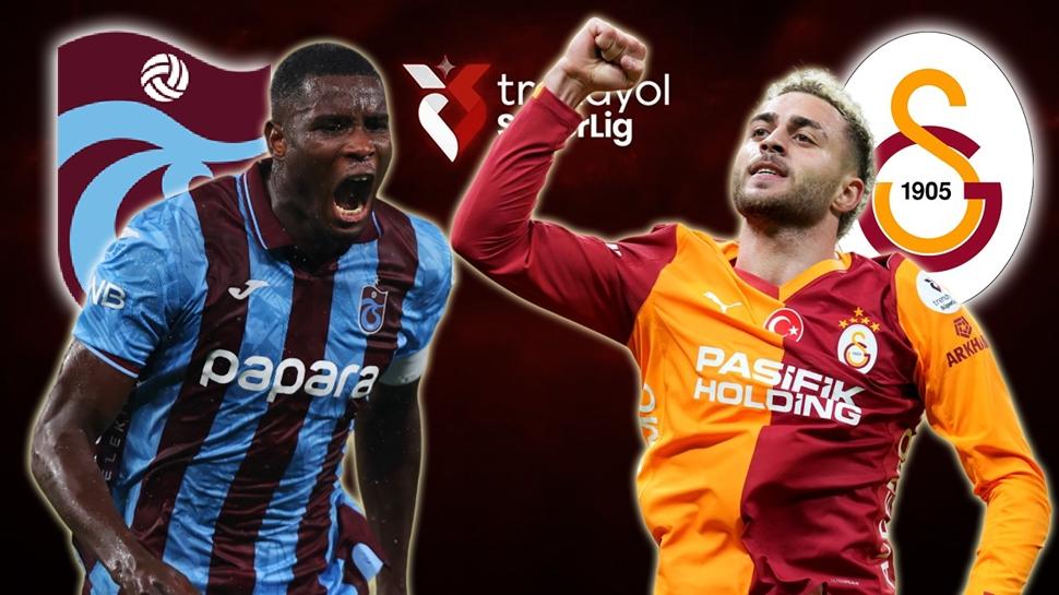 Trabzonspor - Galatasaray ma�� ne zaman? S�per Lig TS - GS derbisi hangi kanalda?