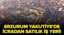 Erzurum Yakutiye'de icradan sat�l�k i� yeri!