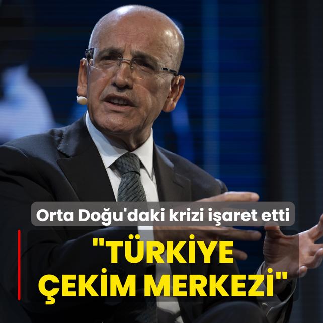 Bakan �im�ek: T�rkiye �ekim merkezi haline geliyor