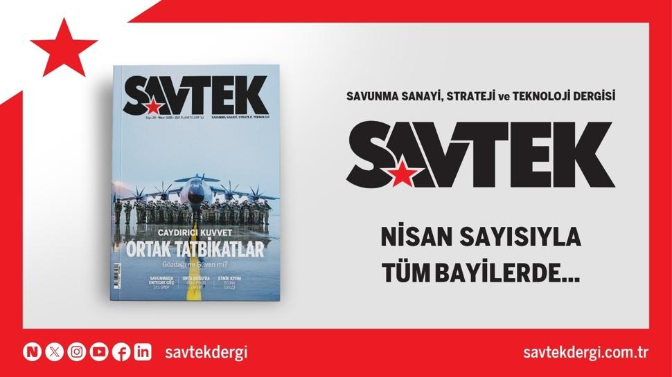 SAVTEK Dergi Nisan sayısı çıktı