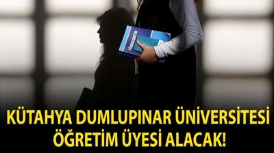 K�tahya Dumlup�nar �niversitesi ��retim �yesi alacak!