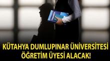 K�tahya Dumlup�nar �niversitesi ��retim �yesi alacak!