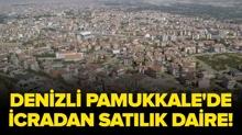 Denizli Pamukkale'de icradan sat�l�k 3+1 daire!