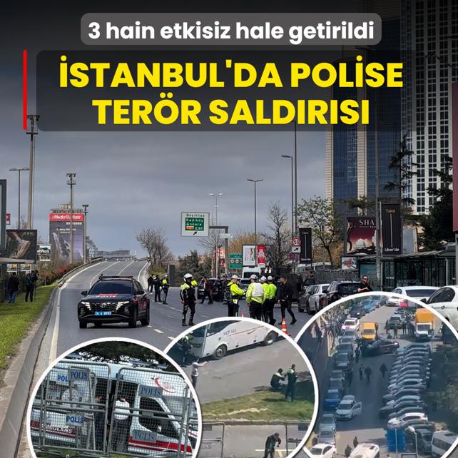 �stanbul'da polise ter�r sald�r�s�! 3 hain etkisiz hale getirildi