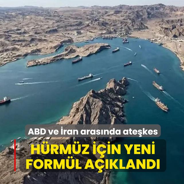 ABD ve �ran aras�nda ate�kes... H�rm�z i�in yeni form�l a��kland�