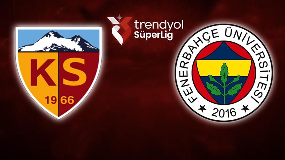 Kayserispor - Fenerbah�e ma�� ne zaman? Trendyol S�per Lig!