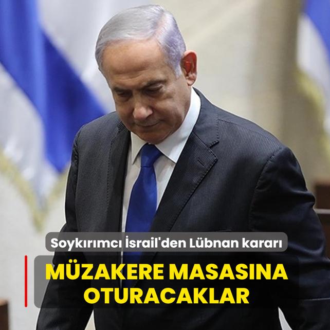 Soyk�r�mc� �srail'den L�bnan karar�... M�zakere masas�na oturacaklar
