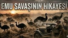 Bir ordu, ku�lara nas�l yenildi? Emu Sava��'n�n hikayesi