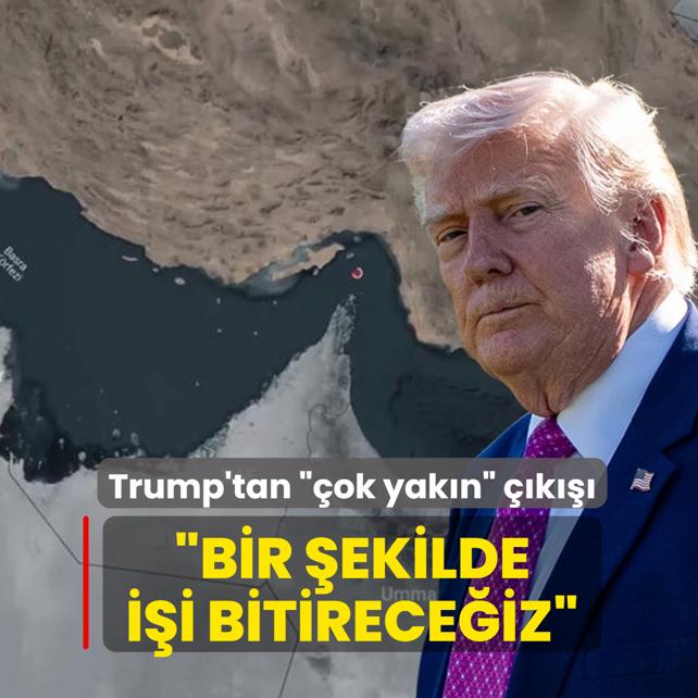 Trump'tan ��ok yak�n� ��k���! �Bir �ekilde i�i bitirece�iz�