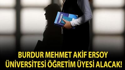Burdur Mehmet Akif Ersoy �niversitesi ��retim �yesi alacak!