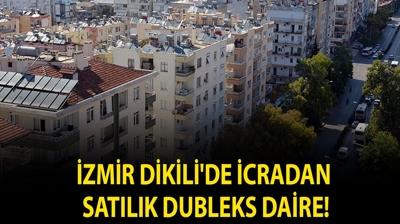 �zmir Dikili'de icradan sat�l�k dubleks daire!