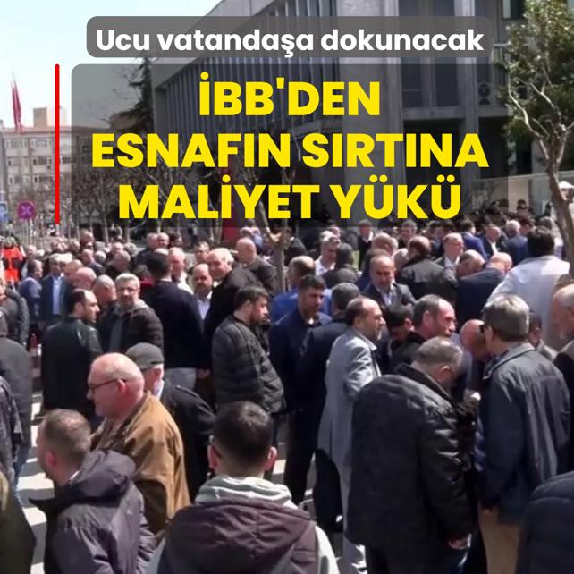 �BB'den esnaf�n s�rt�na maliyet y�k�! Ucu vatanda�a dokunacak