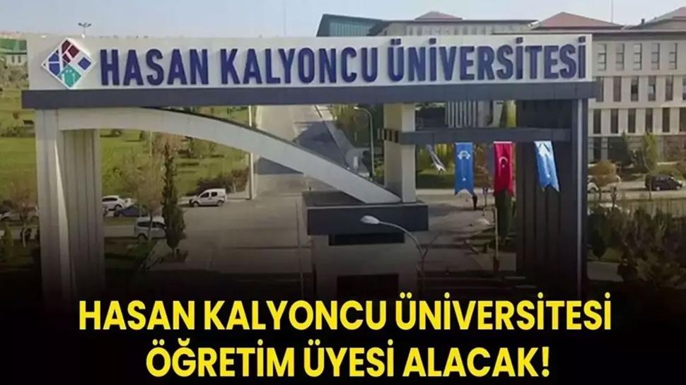 Hasan Kalyoncu Üniversitesi Öğretim Üyesi alacak!