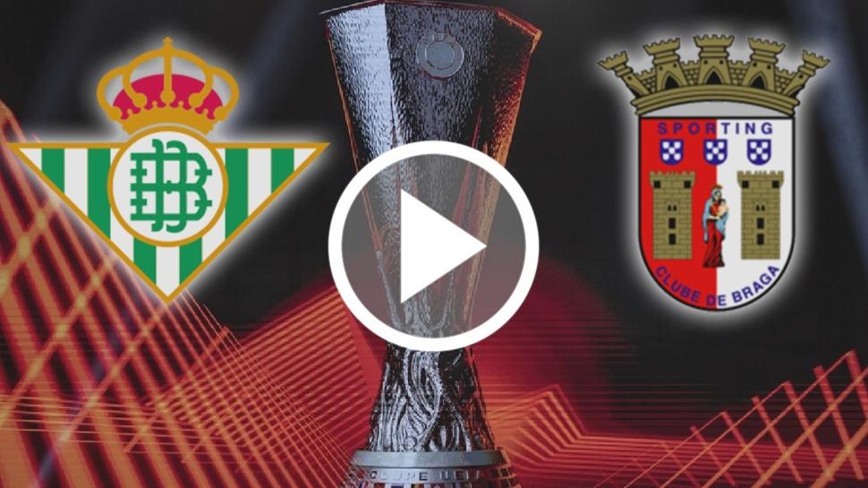 Real Betis - Braga maç özeti izle! UEFA Avrupa Ligi Braga maçı özet (2-4)