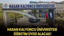Hasan Kalyoncu �niversitesi ��retim �yesi alacak!