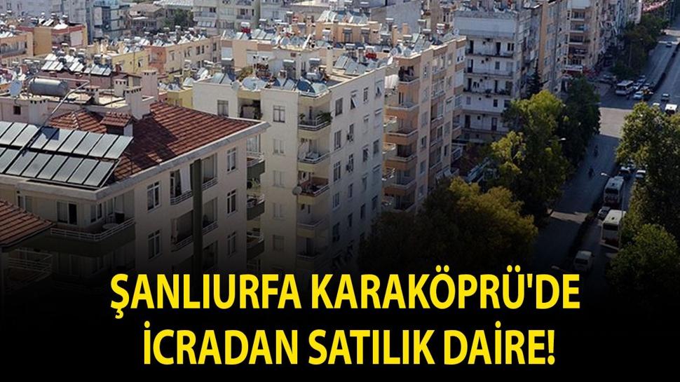 Şanlıurfa Karaköprü'de icradan satılık daire!