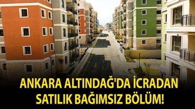 Ankara Alt�nda�'da icradan sat�l�k ba��ms�z b�l�m!