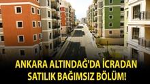 Ankara Alt�nda�'da icradan sat�l�k ba��ms�z b�l�m!