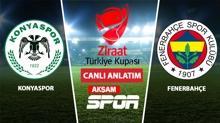 CANLI ANLATIM: Konyaspor - Fenerbah�e