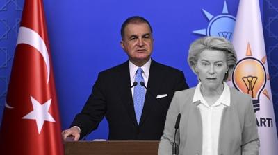 AK Parti S�zc�s� �elik'ten Von der Leyen'e tepki: Vizyonsuzlu�un bir tezah�r�