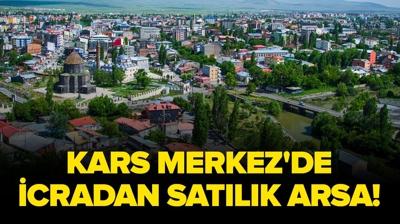 Kars'ta icradan sat�l�k arsa!