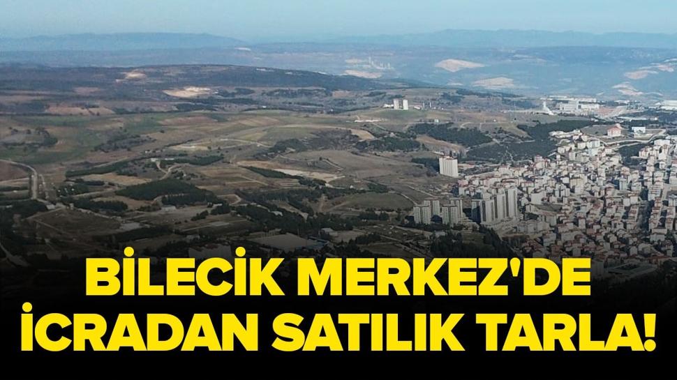 Bilecik Merkez'de icradan satılık tarla!