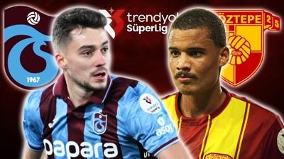 Trabzonspor - Göztepe maç kadrosu! Süper Lig: Trabzonspor - Göztepe ilk 11'leri belli oldu mu?