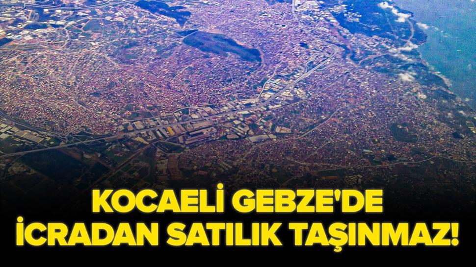 Kocaeli Gebze'de icradan satılık taşınmaz!