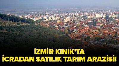 �zmir K�n�k'ta icradan sat�l�k tar�m arazisi!