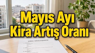 May�s 2026 kira art�� oran� ne kadar oldu? TEFE T�FE kira zamm� hesaplama